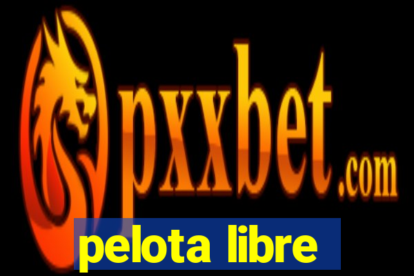 pelota libre